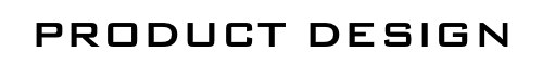 PRODUCT DESIGN