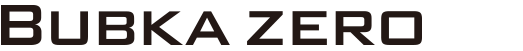 BUBKA ZERO